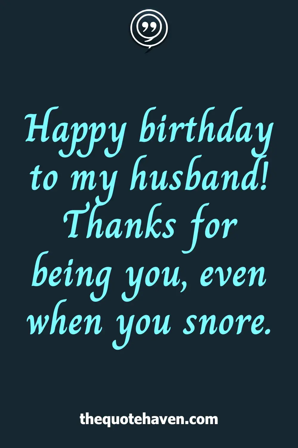 Happy birthday to my husband! Thanks for being you, even when you snore.