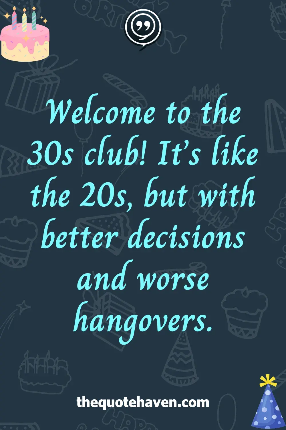 Funny Yet Meaningful 30th Birthday Quotes  .