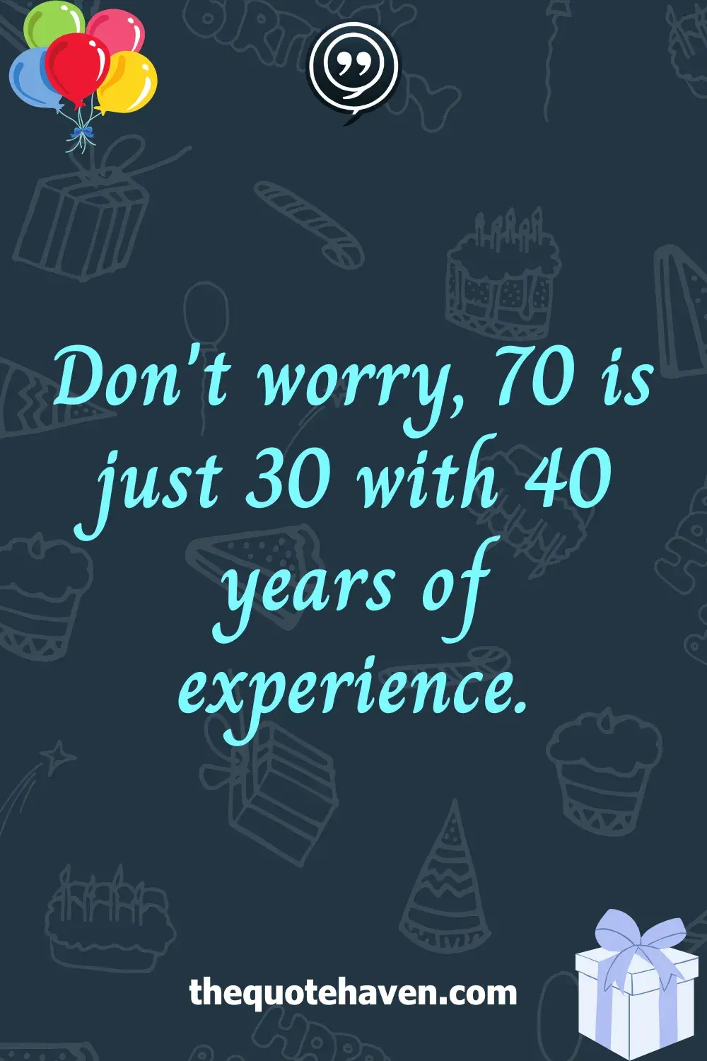   Hilarious and Heartfelt 70th Birthday Quotes 