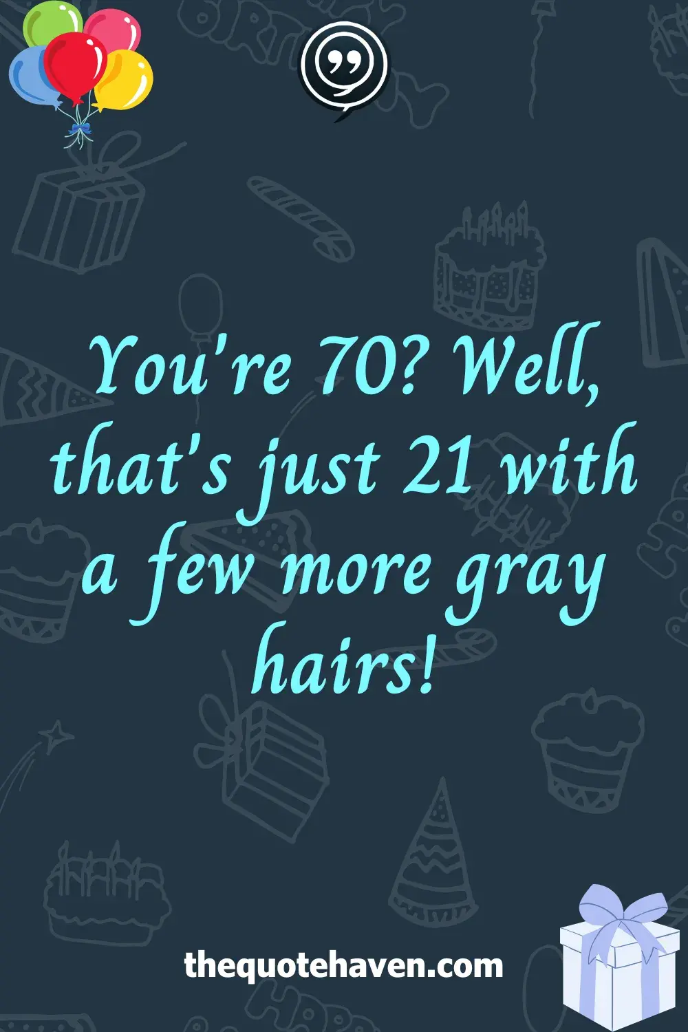   Hilarious and Heartfelt 70th Birthday Quotes .