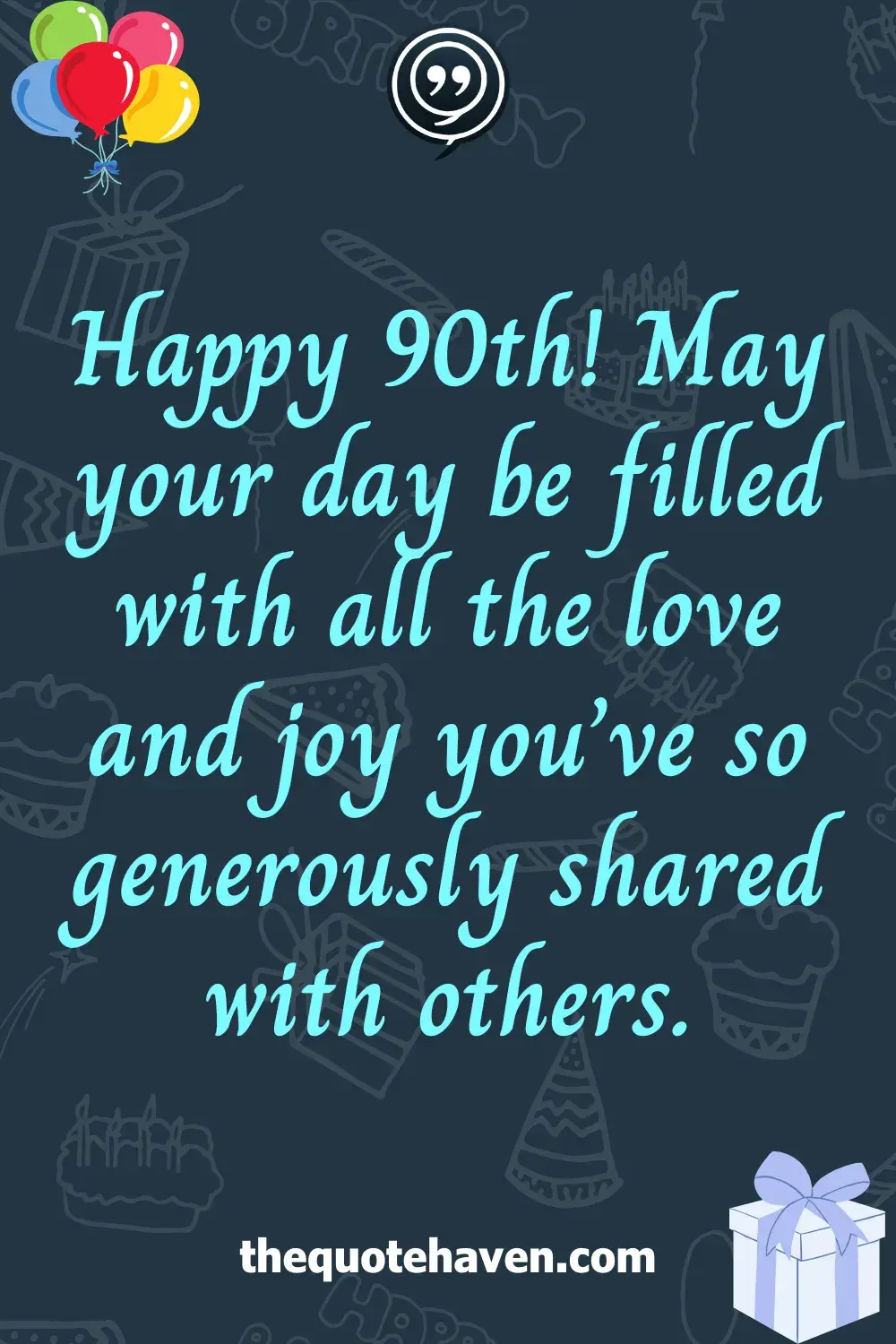   Funny and Touching 90th Birthday Quotes  .