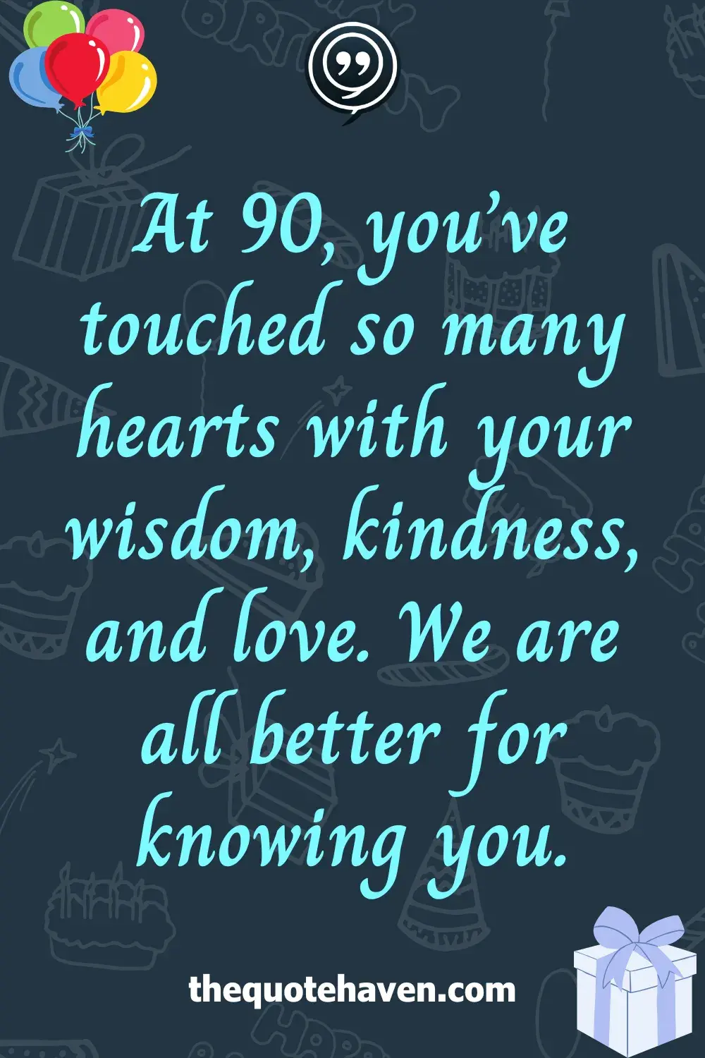   Funny and Touching 90th Birthday Quotes  .