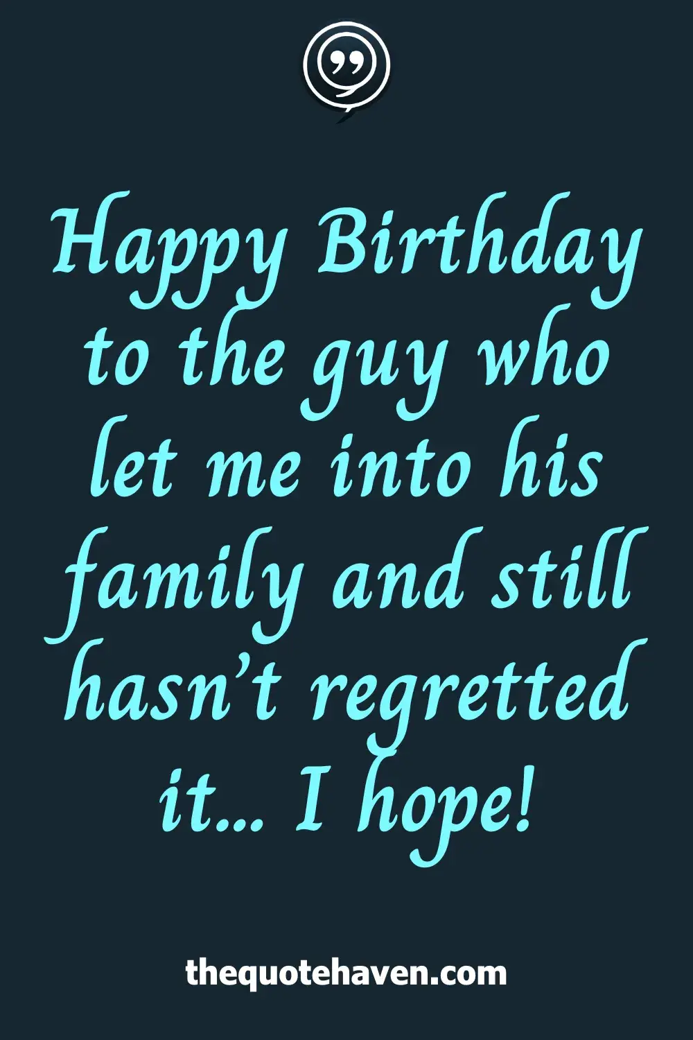 Happy Birthday to the guy who let me into his family and still hasn’t regretted it... I hope!