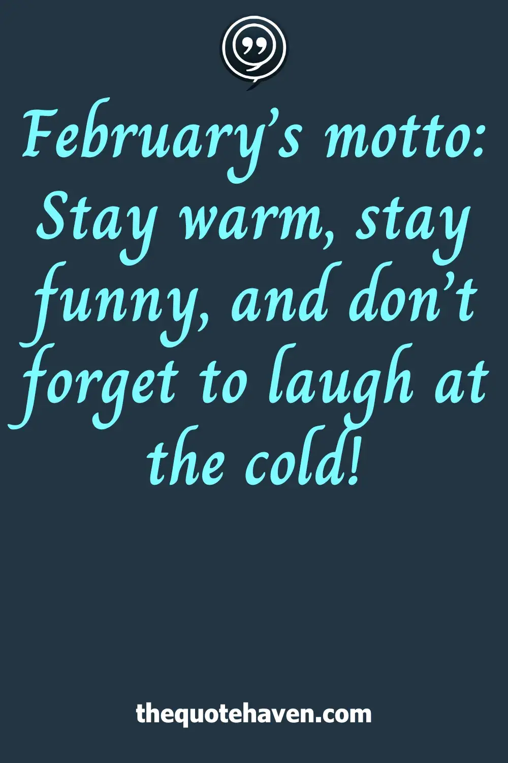  Funny February Quotes.