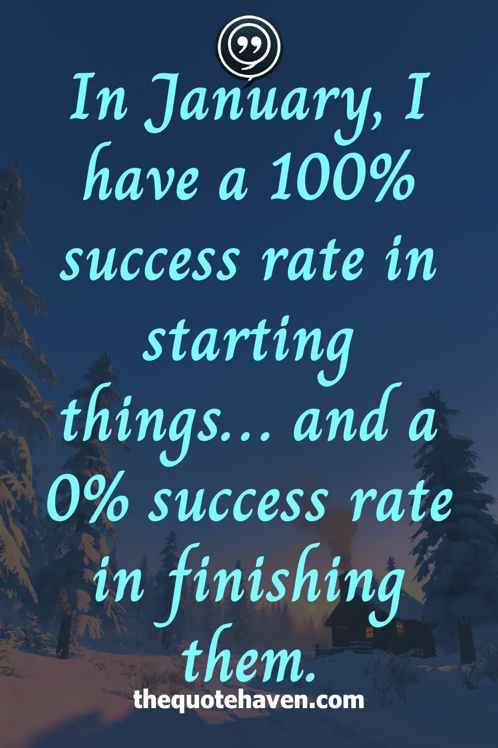  Funny January Quotes .