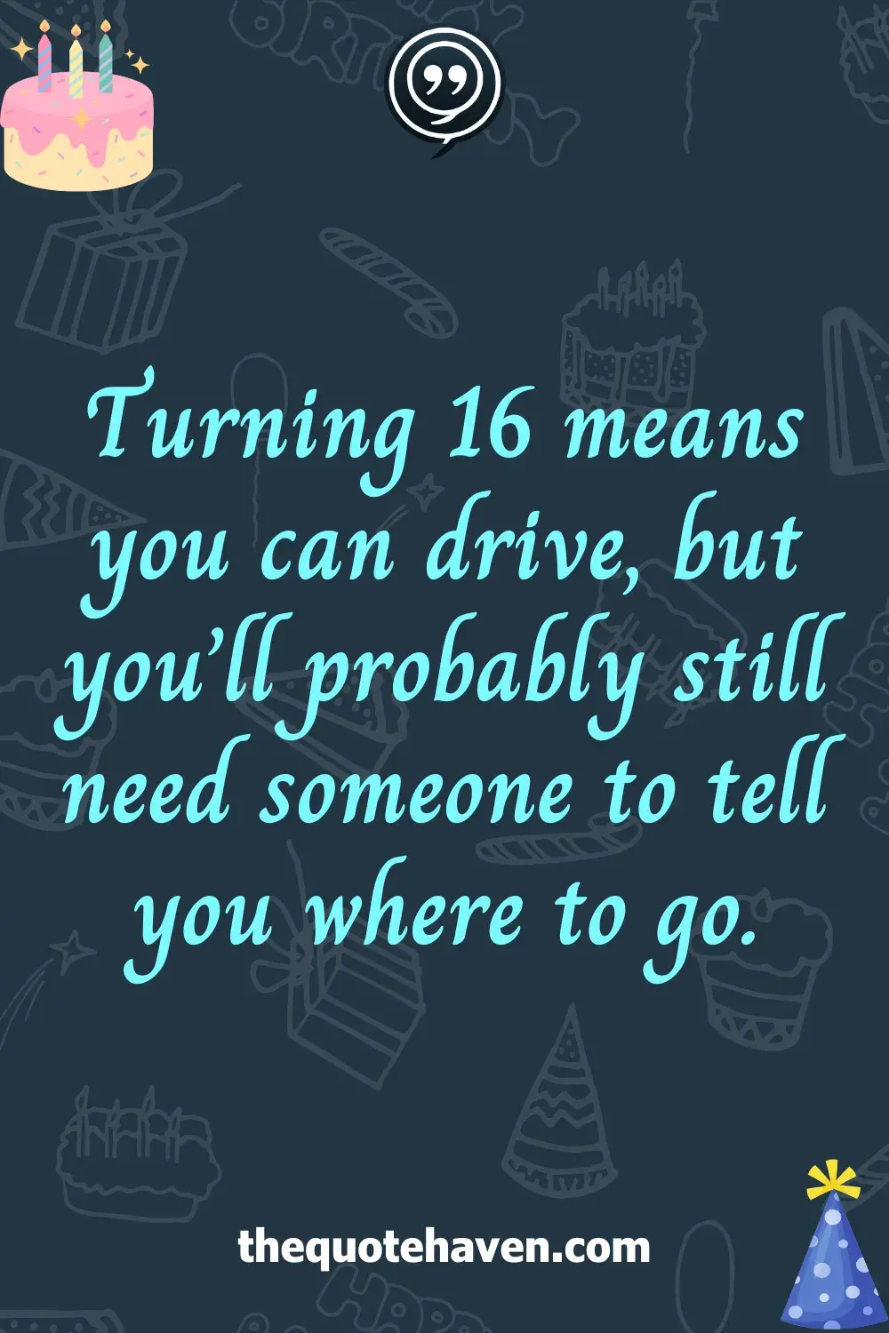 Funny and Touching Sweet 16th  Birthday Quotes .
