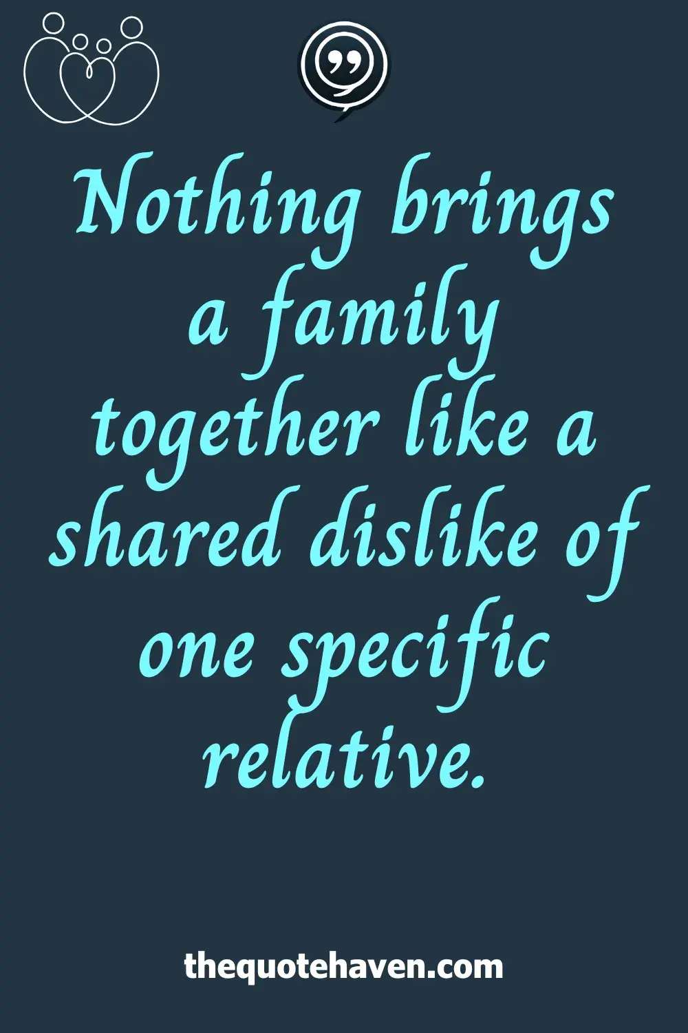  Funny Toxic Family Quotes.