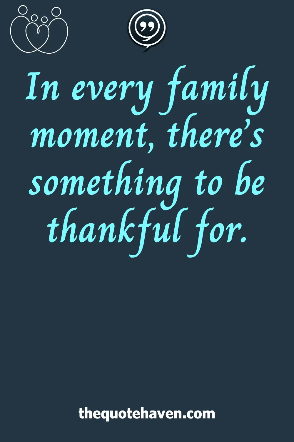  Thankful Family Quotes.