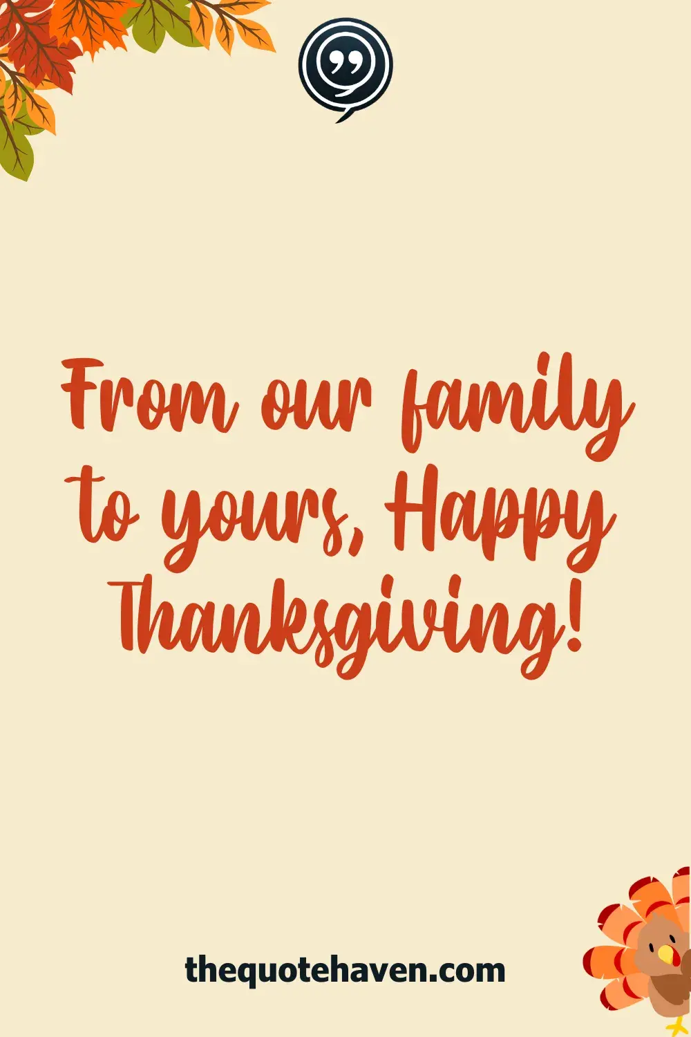 From our family to yours, Happy Thanksgiving!